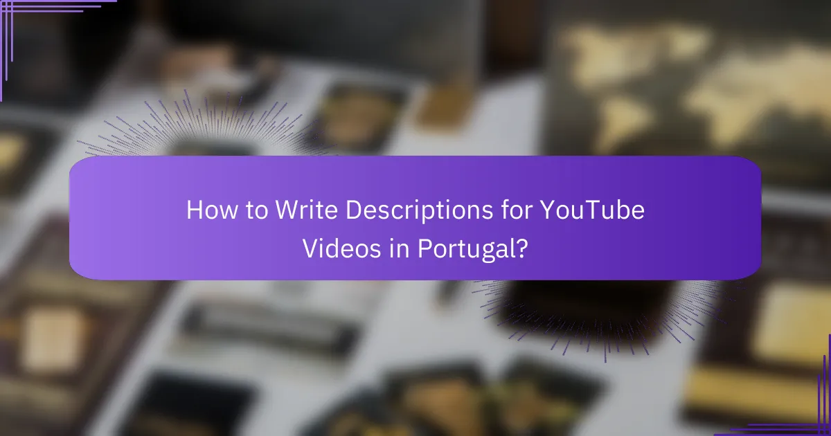 How to Write Descriptions for YouTube Videos in Portugal?