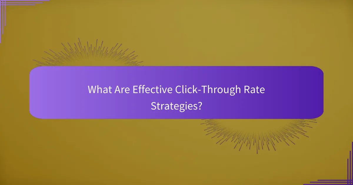 What Are Effective Click-Through Rate Strategies?